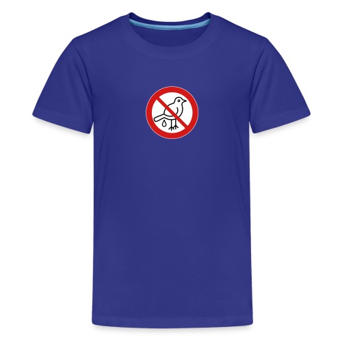 No Bird Droppings Sign - Kids' Premium T-Shirt