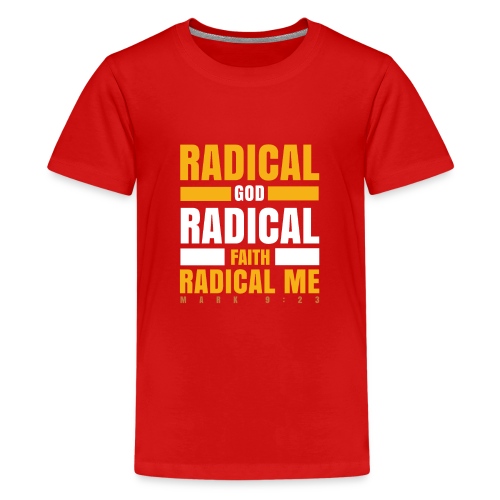 Radical Faith Collection - Kids' Premium T-Shirt