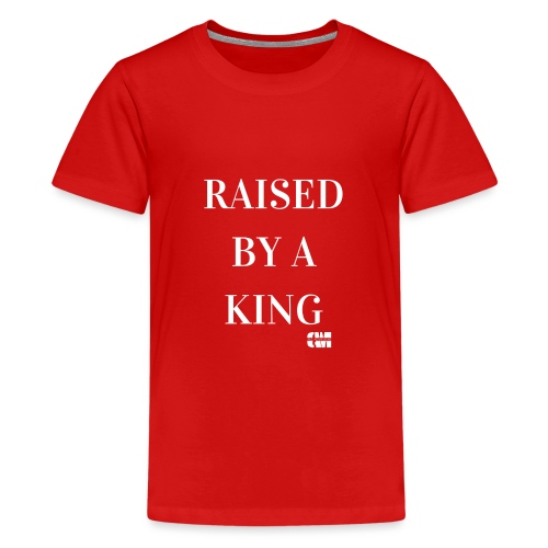 Raised by a King - Kids' Premium T-Shirt