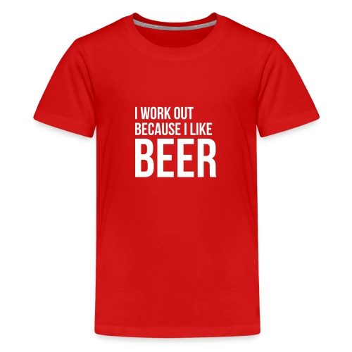 I work out because i like beer gym humor - Kids' Premium T-Shirt