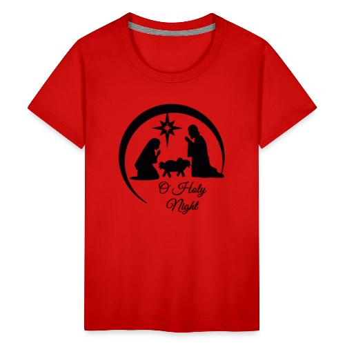 O Holy Night - Kids' Premium T-Shirt