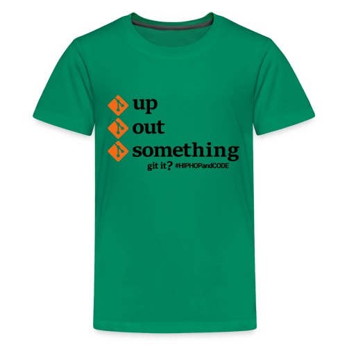 gitupgitoutgitsomething-s - Kids' Premium T-Shirt