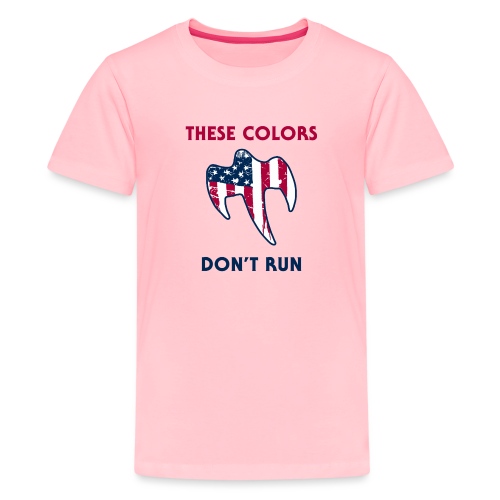 These Colors Don't Run - Kids' Premium T-Shirt