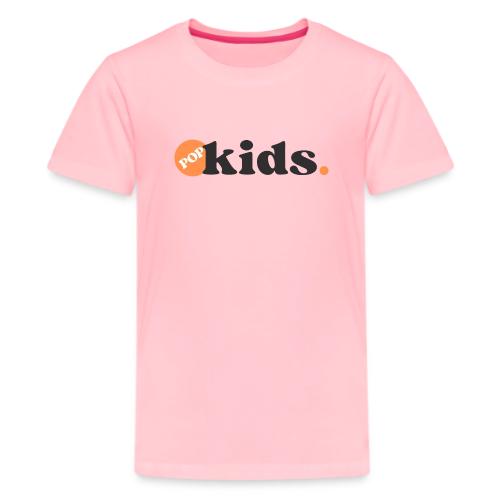 POP Kids. - Kids' Premium T-Shirt