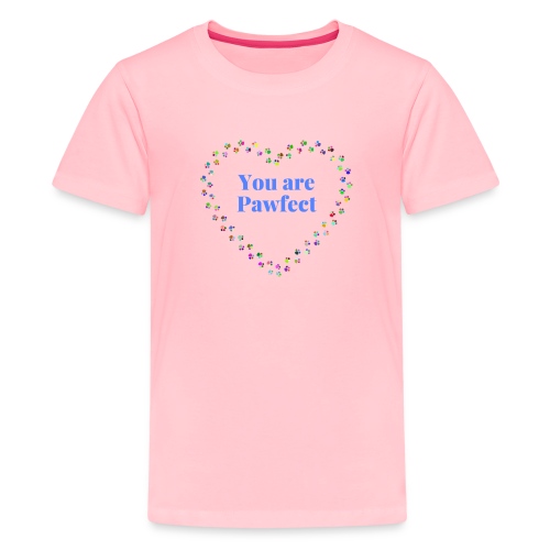 You are Pawfect - Kids' Premium T-Shirt