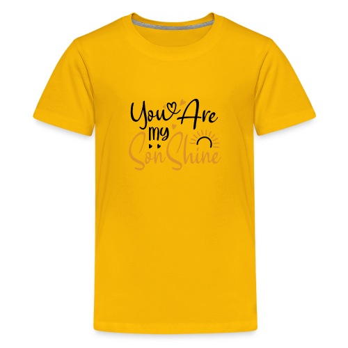 You Are My SonShine | Mom And Son Tshirt - Kids' Premium T-Shirt