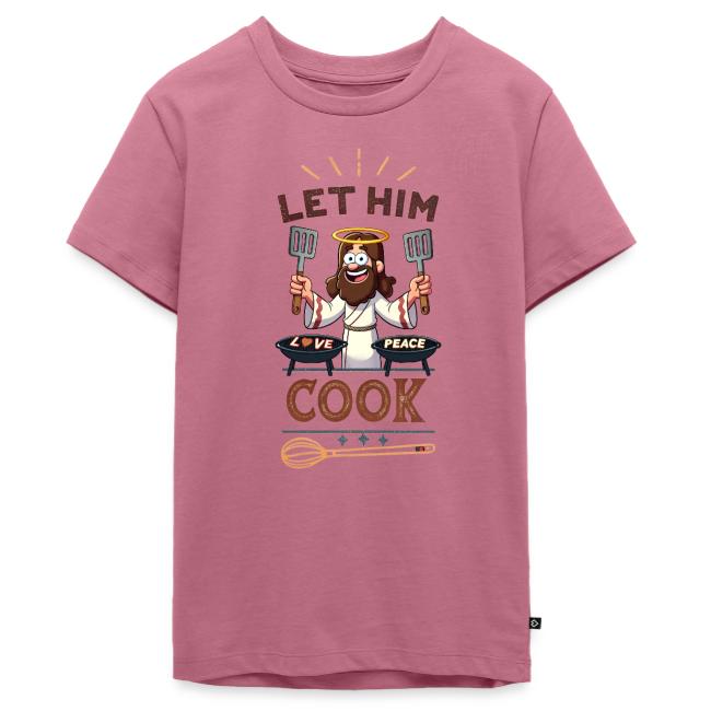 Let Jesus Cook (Front & Back)
