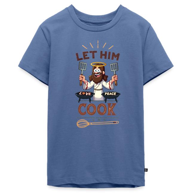 Let Jesus Cook (Front & Back)