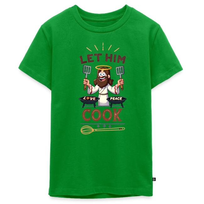 Let Jesus Cook (Front & Back)