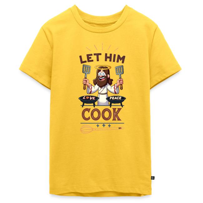 Let Jesus Cook (Front & Back)