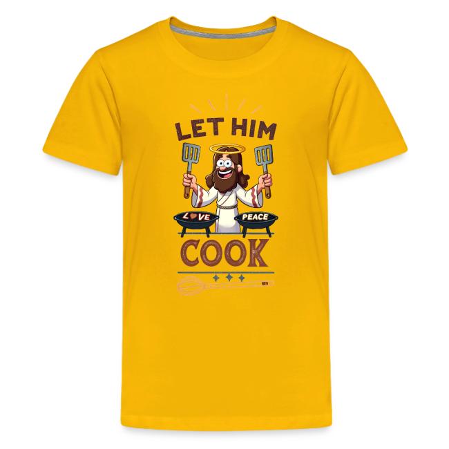 Let Jesus Cook (Front & Back)