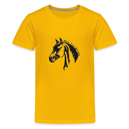 Bridle Ranch Hold Your Horses (Black Design) - Kids' Premium T-Shirt