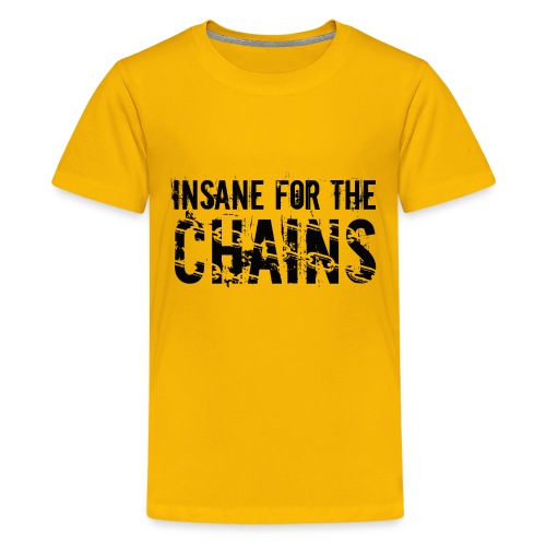 Insane For the Chains Disc Golf Black Print - Kids' Premium T-Shirt