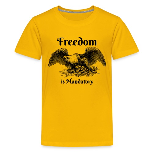 Freedom is our God Given Right! - Kids' Premium T-Shirt