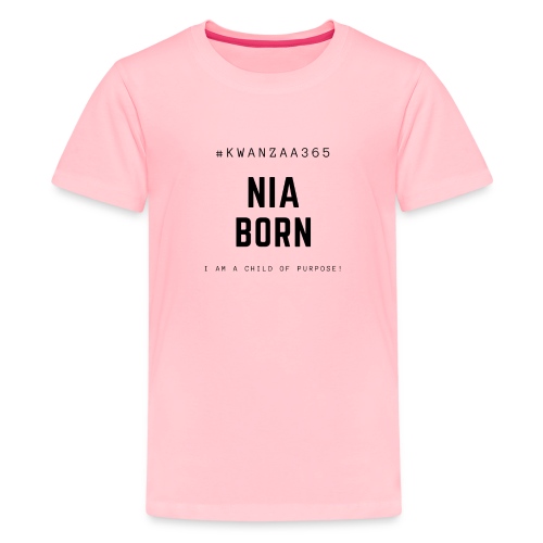 nia born shirt - Kids' Premium T-Shirt