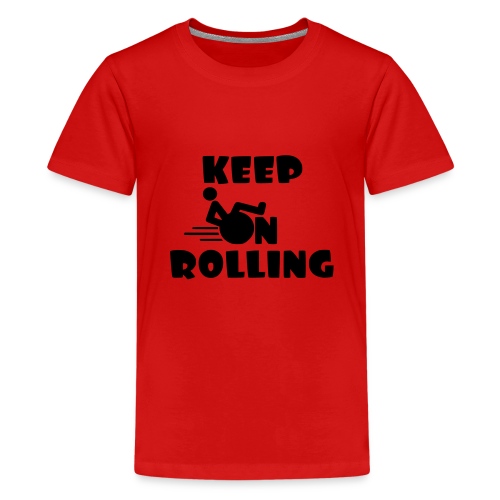 Keep on rolling with your wheelchair * - Kids' Premium T-Shirt