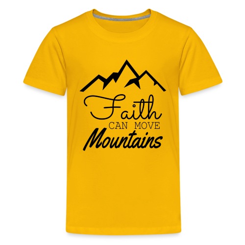 Faith Can Move Mountains - Kids' Premium T-Shirt