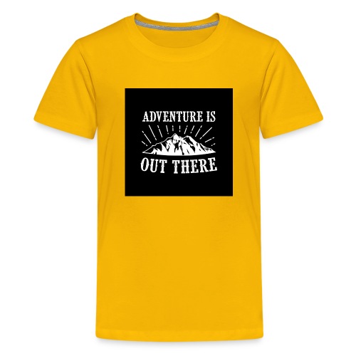 ADVENTURE IS OUT THERE - Kids' Premium T-Shirt