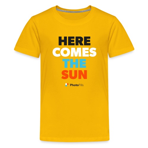 Here Comes The Sun - Kids' Premium T-Shirt