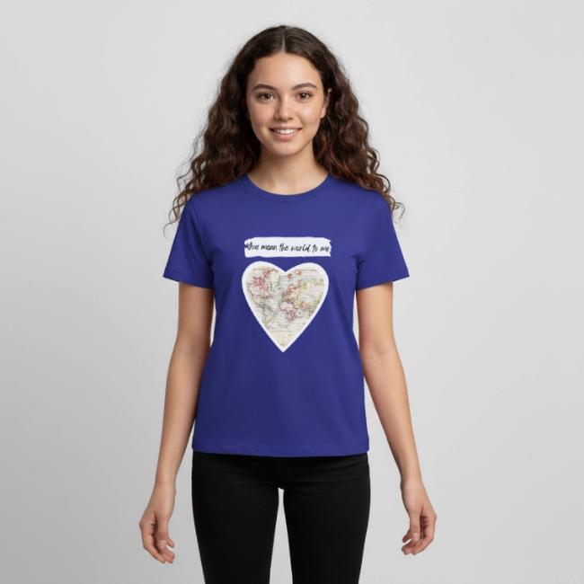 You mean the world to me