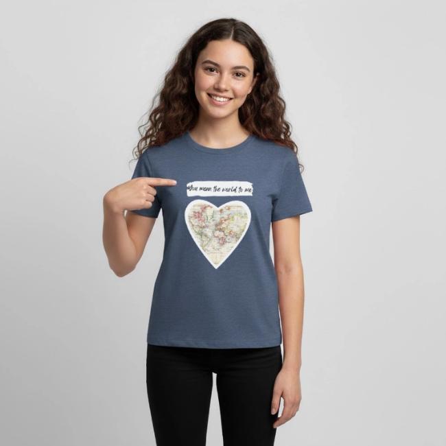 You mean the world to me