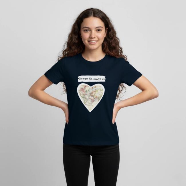 You mean the world to me