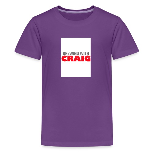 Brewing With Craig - Kids' Premium T-Shirt