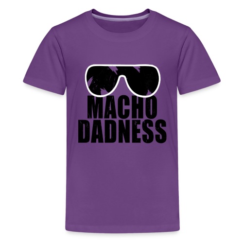 Macho Dadness Comin Atcha! - Kids' Premium T-Shirt