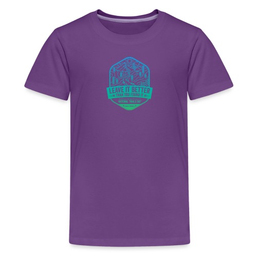 Leave It Better Than You Found It - cool gradient - Kids' Premium T-Shirt