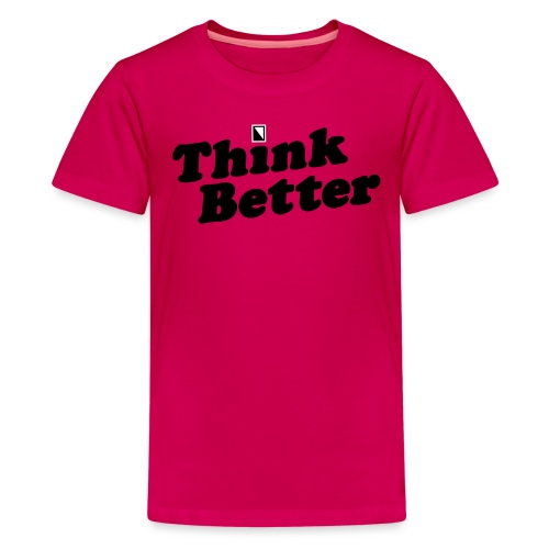 Think Better - Kids' Premium T-Shirt