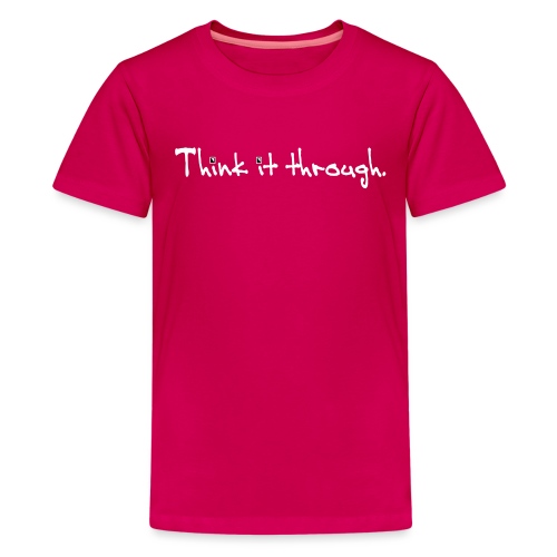 Think It through - Kids' Premium T-Shirt