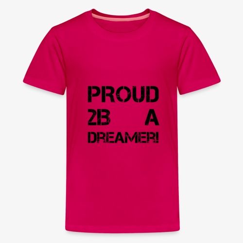 Proud 2B A Dreamer - Black QR - Kids' Premium T-Shirt