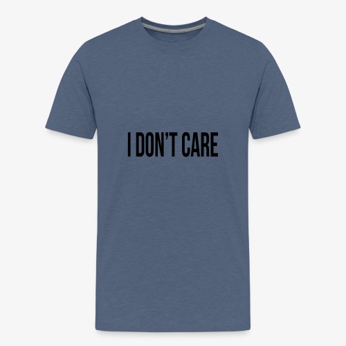 I Do not Care Case - Kids' Premium T-Shirt
