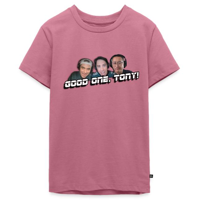 GOOD ONE, TONY! (no glow)