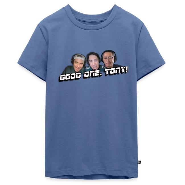 GOOD ONE, TONY! (no glow)