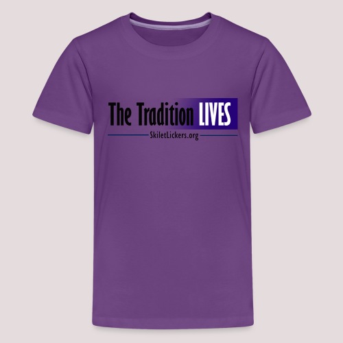 The Tradition Lives - Kids' Premium T-Shirt