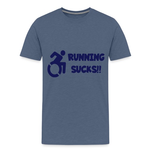 Wheelchair users hate running and think it sucks! - Kids' Premium T-Shirt