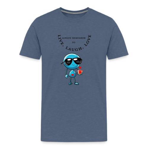Always Remember to live laugh love - Kids' Premium T-Shirt