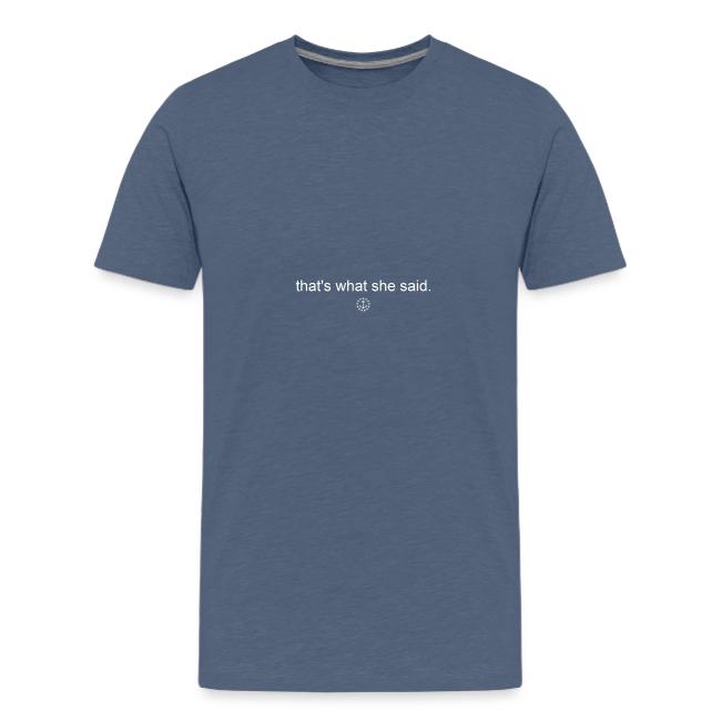 that s what she said