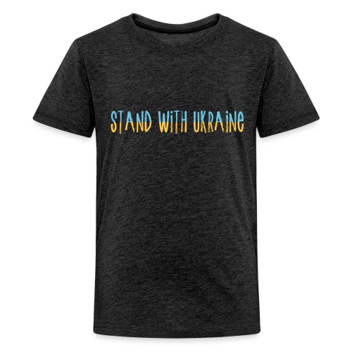 Stand With Ukraine - Kids' Premium T-Shirt