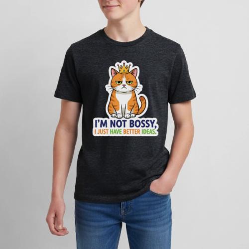 I'm Not Bossy, I Just Have Better Ideas | Cute Cat - Kids' Premium T-Shirt