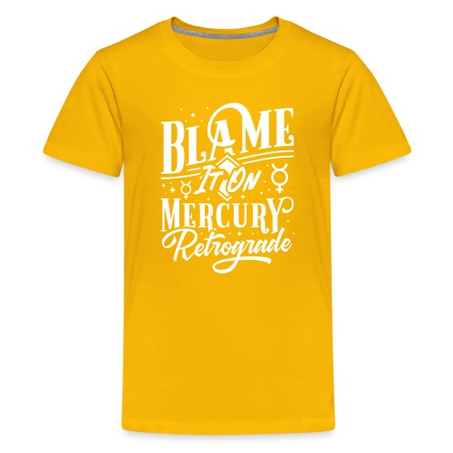 Blame It On Mercury Retrograde - Kids' Premium T-Shirt
