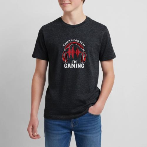 Can't Hear You, I'm Gaming! - Kids' Premium T-Shirt