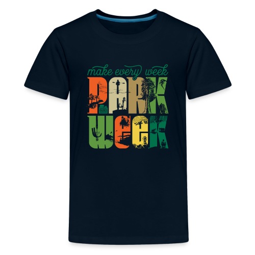 Make Every Week Park Week - Kids' Premium T-Shirt