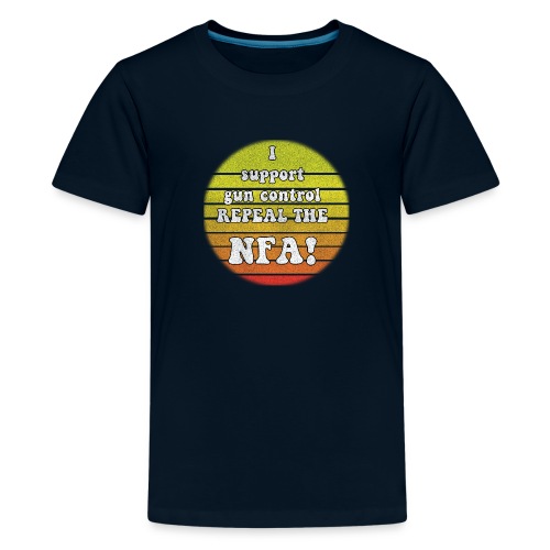 Repeal the NFA - Kids' Premium T-Shirt