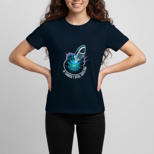 Of Course I Still Love You - Dark - Kids' Premium T-Shirt