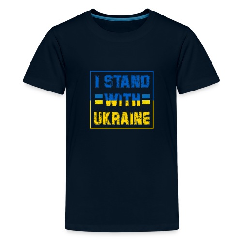 I Stand with Ukraine - Kids' Premium T-Shirt