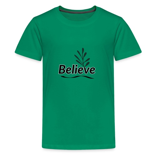 Believe - Kids' Premium T-Shirt