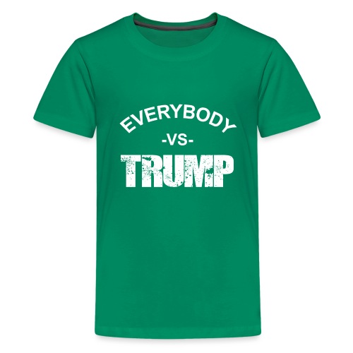 Everybody VS Trump - Kids' Premium T-Shirt