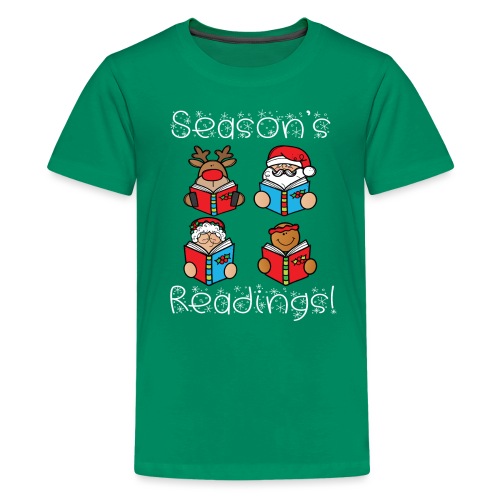 Seasons Readings White Lettering - Kids' Premium T-Shirt